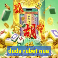 duda rubet nua